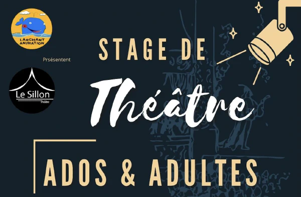 Stage de théâtre pour ados et adultes.